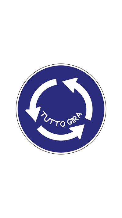 Segnale "TUTTO GIRA"
