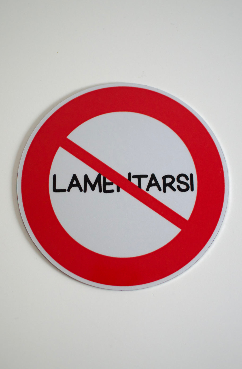 Segnale "VIETATO LAMENTARSI"