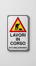 Segnale "LAVORI IN CORSO"