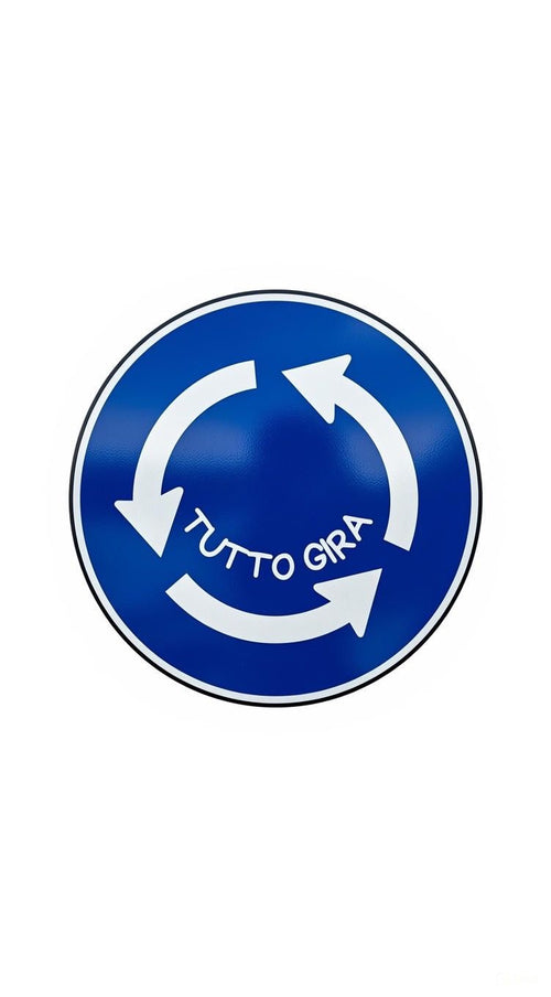 Segnale "TUTTO GIRA"