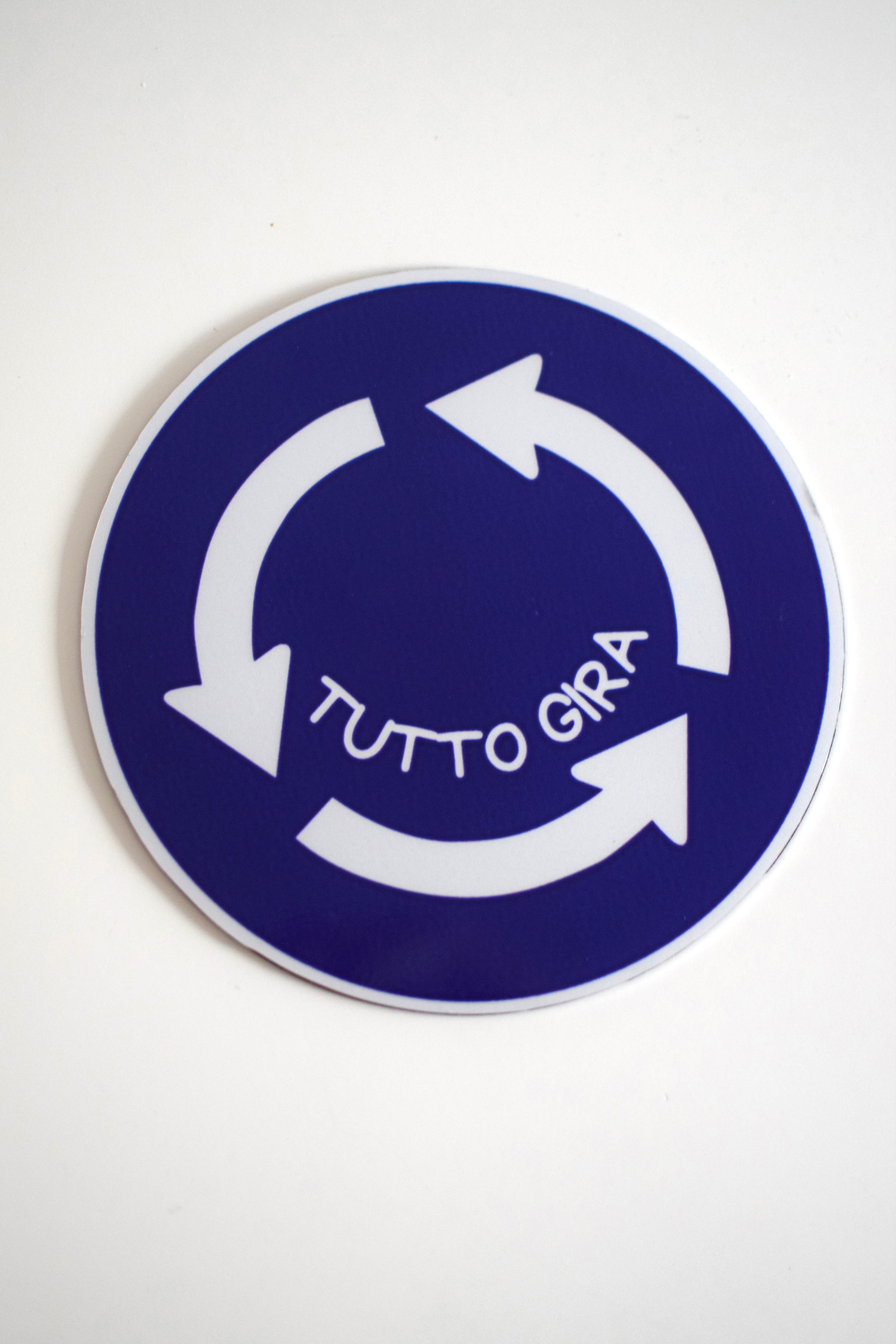 Segnale "TUTTO GIRA"