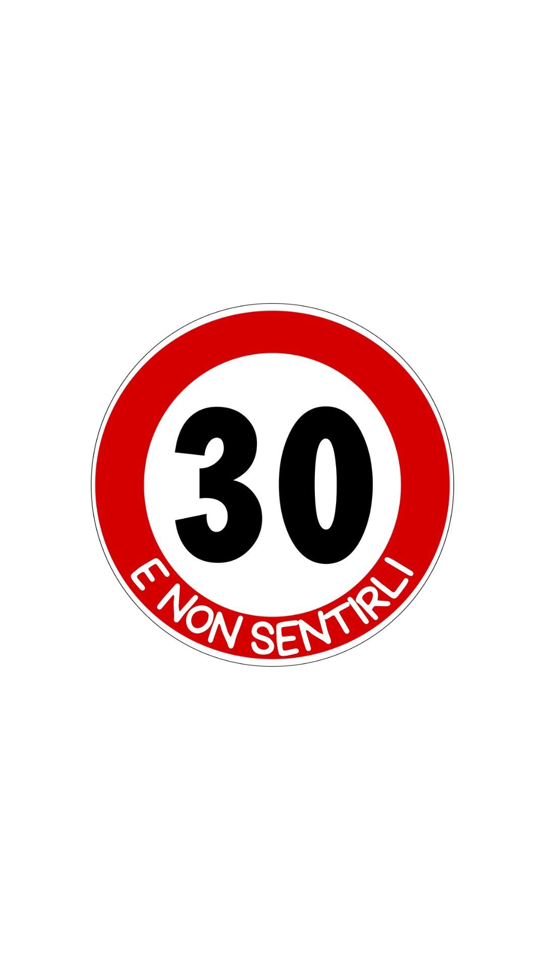 Segnale "30 E NON SENTIRLI"
