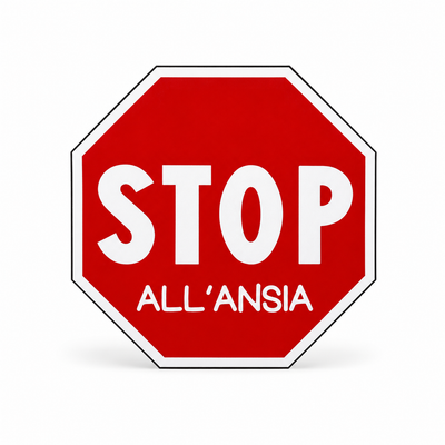 Segnale "STOP ALL'ANSIA"