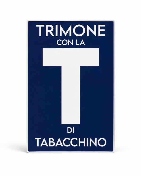 Panneau « Trimone avec le T de Tabac »